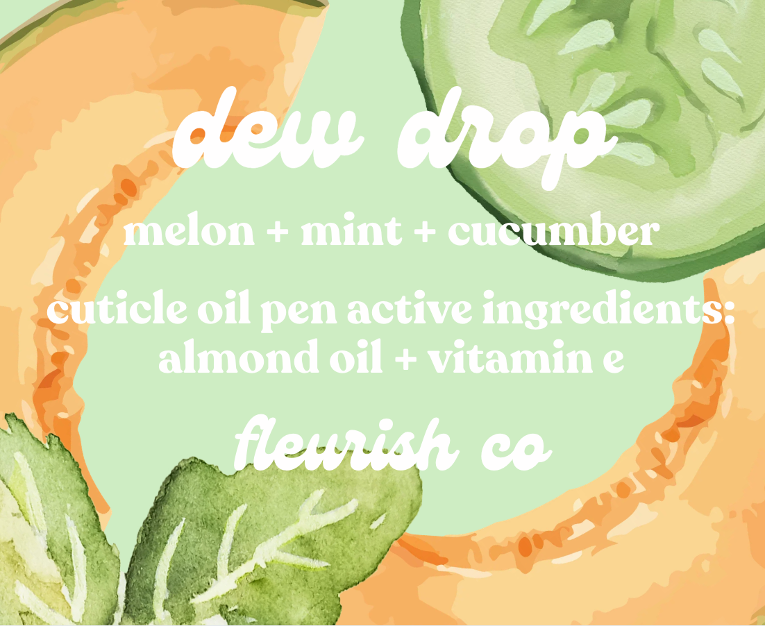 Product label for 'dew drop' cuticle oil pen with watercolor illustrations of melon, mint, and cucumber.